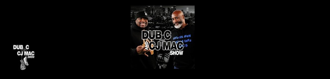The Dub C & CJ Mac Show - Cover Image