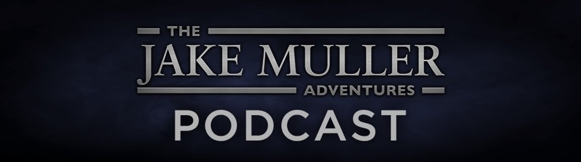 Jake Muller Adventures Podcast - Cover Image