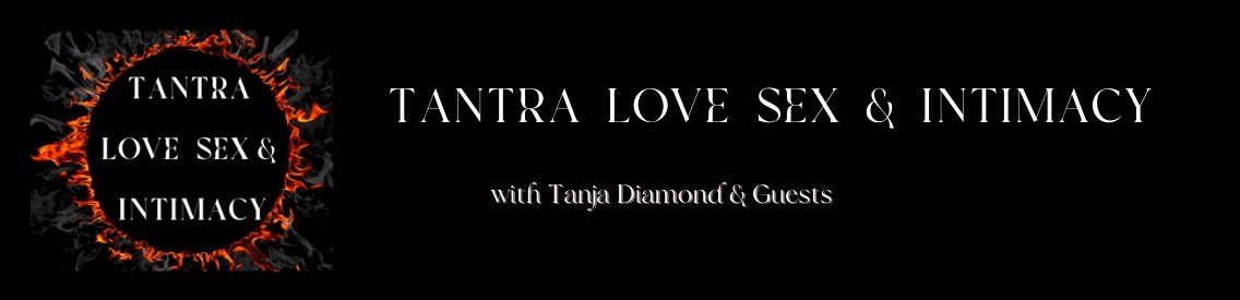 Tantra, Love,  Sex & Intimacy - Cover Image