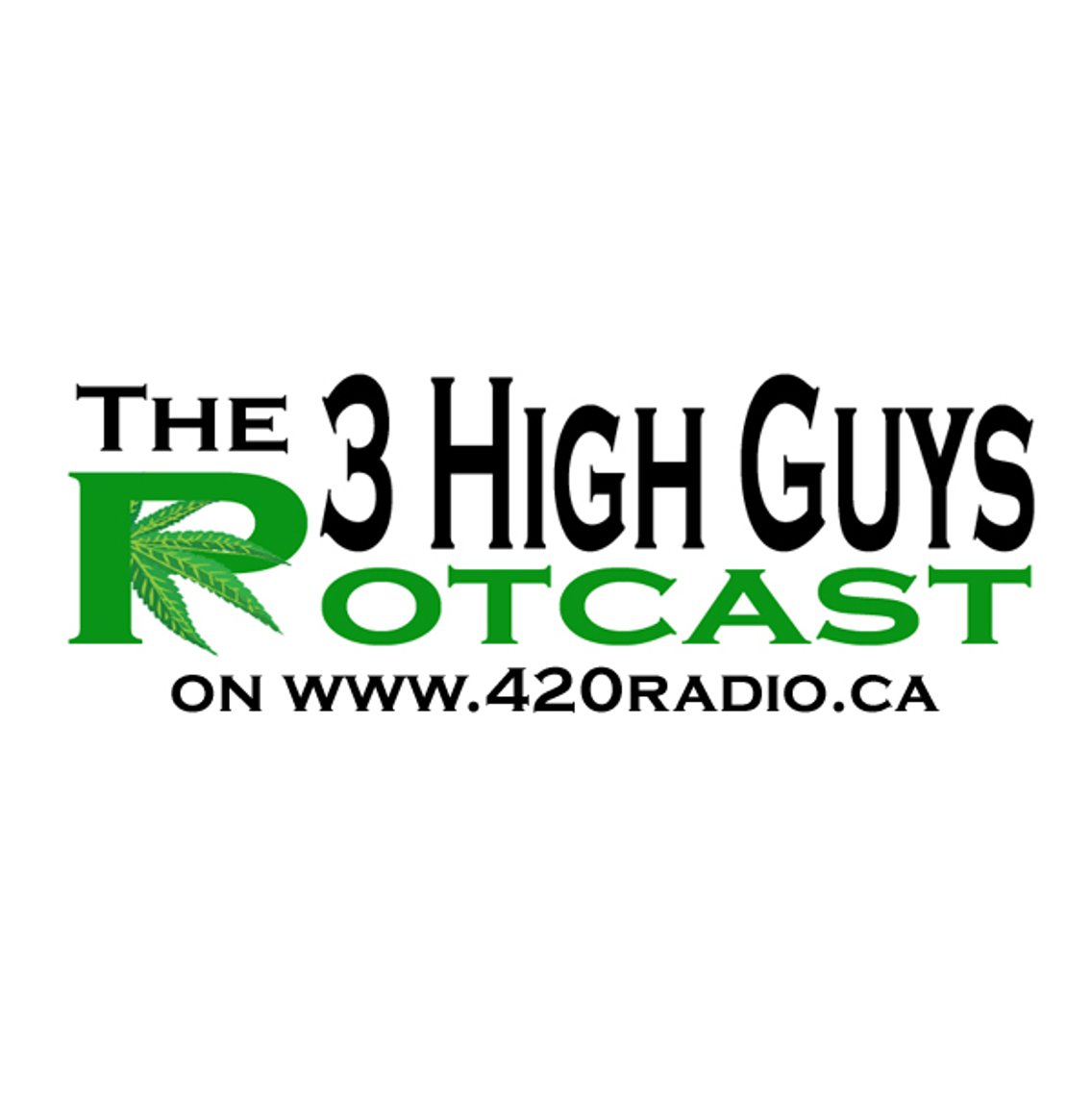 The 3 High Guys Potcast - Cover Image