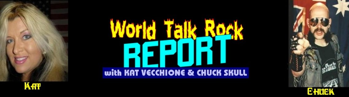 World Talk Rock Report With Kat & Chuck - Cover Image