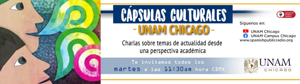 CAPSULAS CULTURALES DE  UNAM CHICAGO - Cover Image