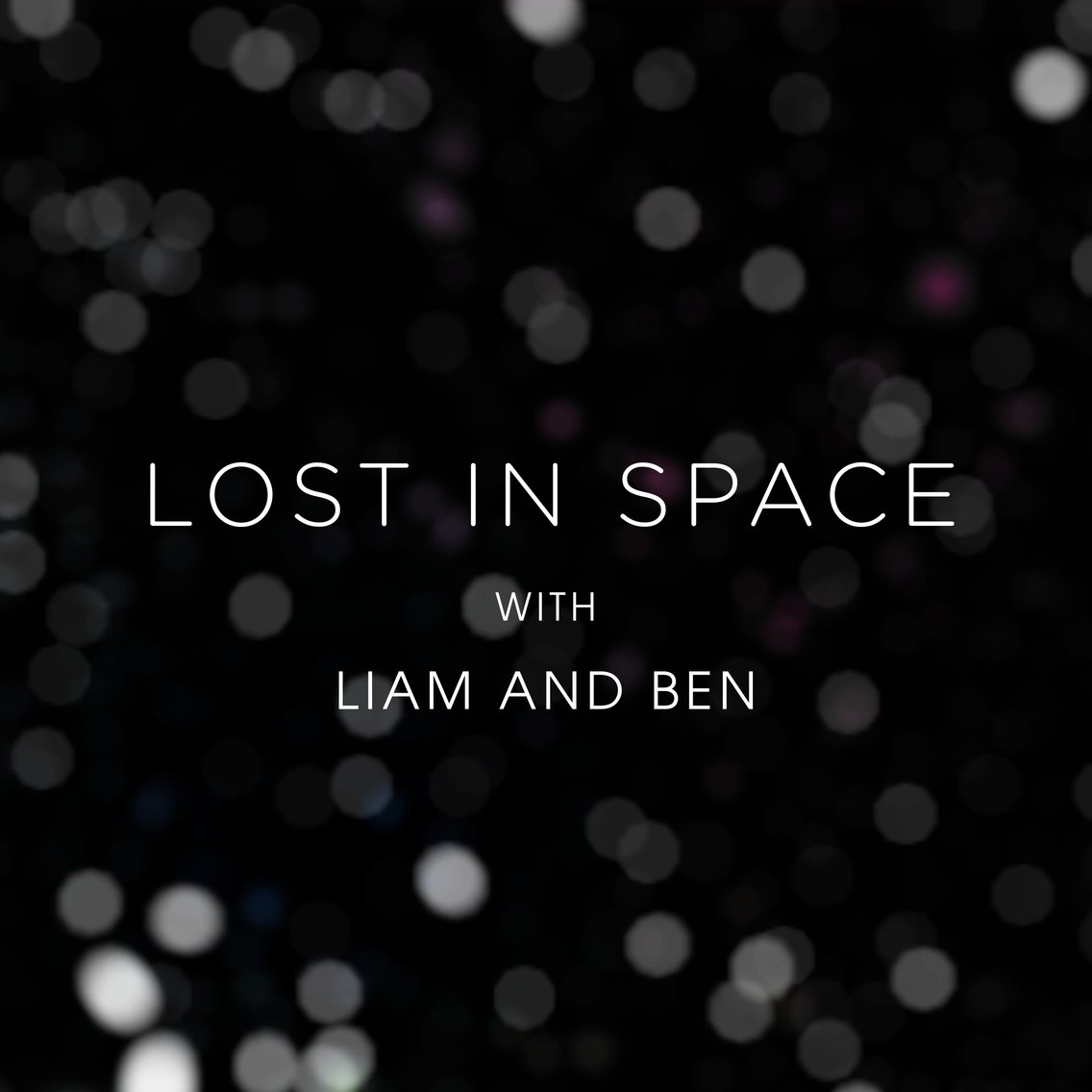 Lost in Space with Liam and Ben - Cover Image