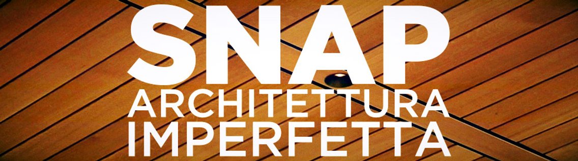SNAP - Architettura Imperfetta - Cover Image