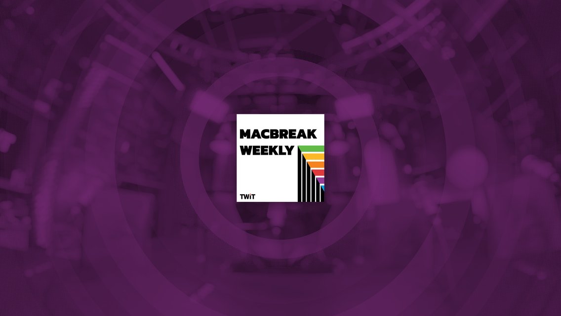 MacBreak Weekly - immagine di copertina
