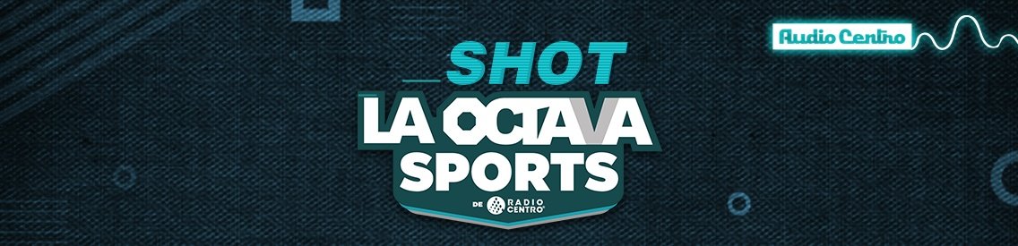 El Shot de la Octava Sports - Cover Image