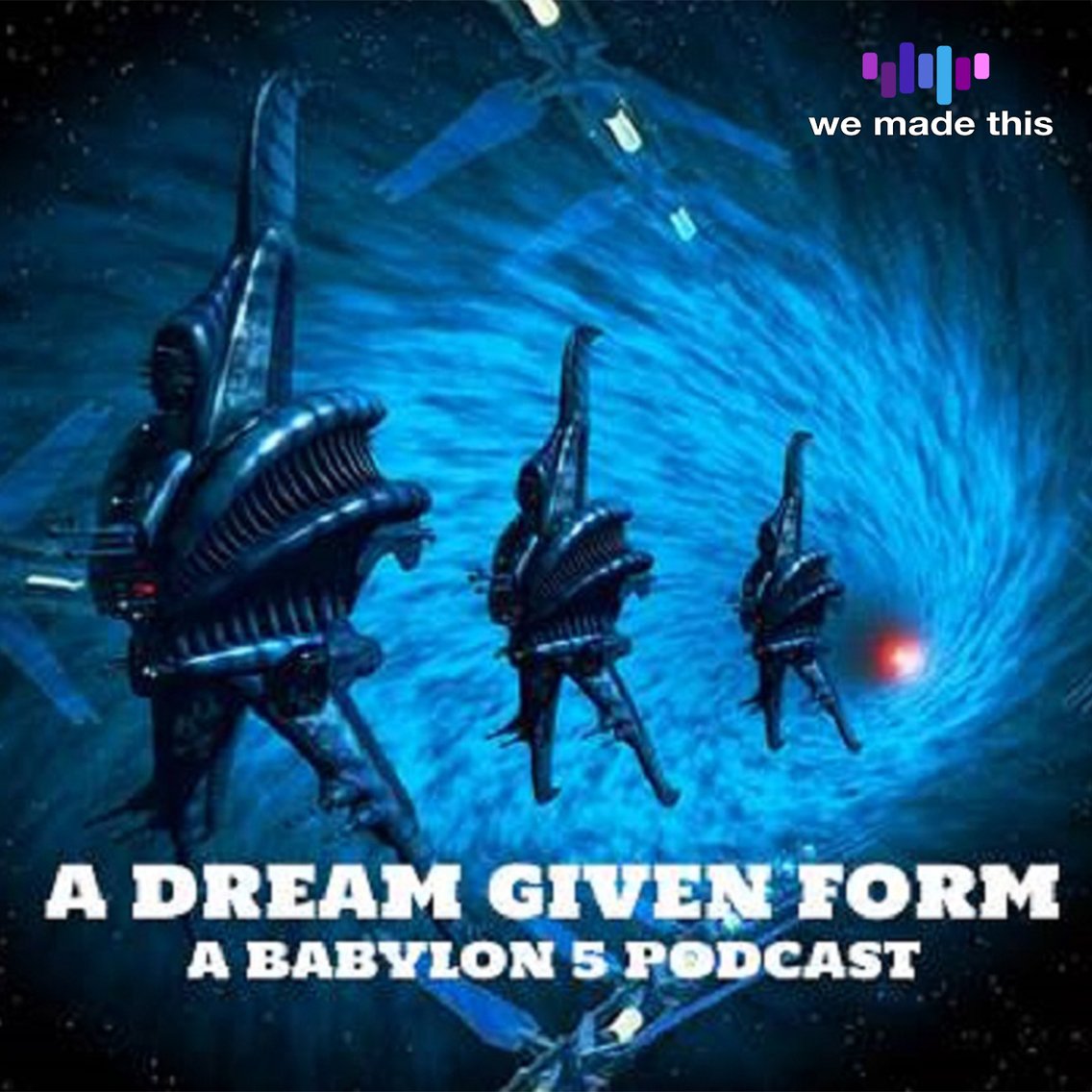 A Dream Given Form: A Babylon-5 Podcast - imagen de portada
