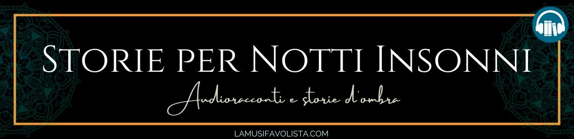 STORIE PER NOTTI INSONNI ☎ Audioracconti ☎ - immagine di copertina
