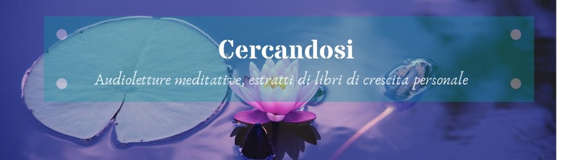 CERCANDOSI ☆ Letture e meditazioni - immagine di copertina
