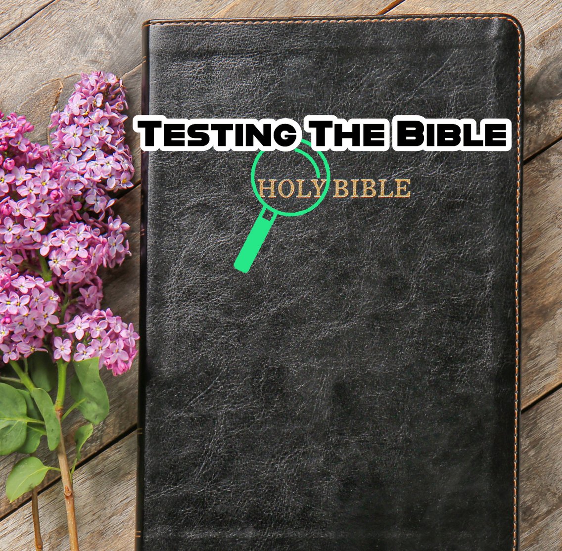 Testing The Bible