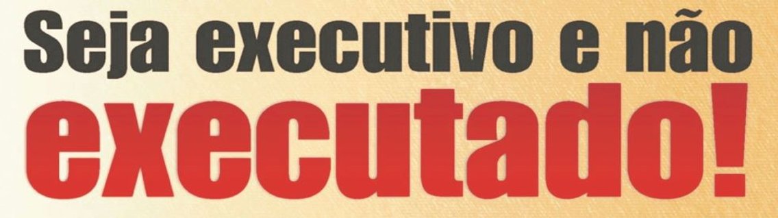 Seja Executivo e Não Executado! - Cover Image