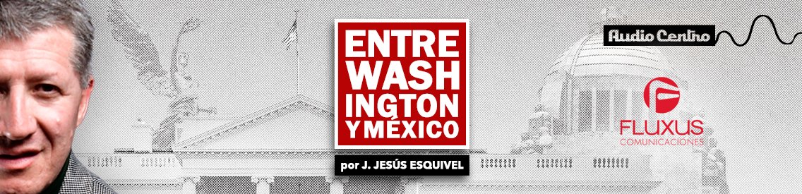 Entre Washington y México - Cover Image