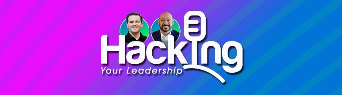 Hacking Your Leadership Podcast - immagine di copertina
