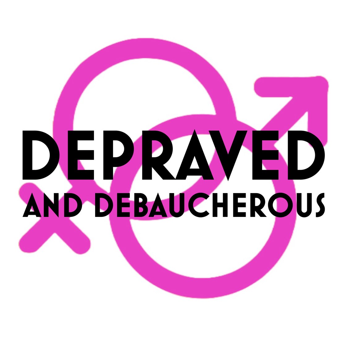 Depraved and Debaucherous - Cover Image