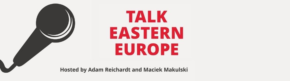 Talk Eastern Europe - Cover Image