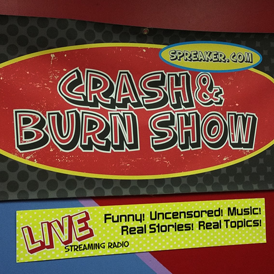 Crash & Burn Show