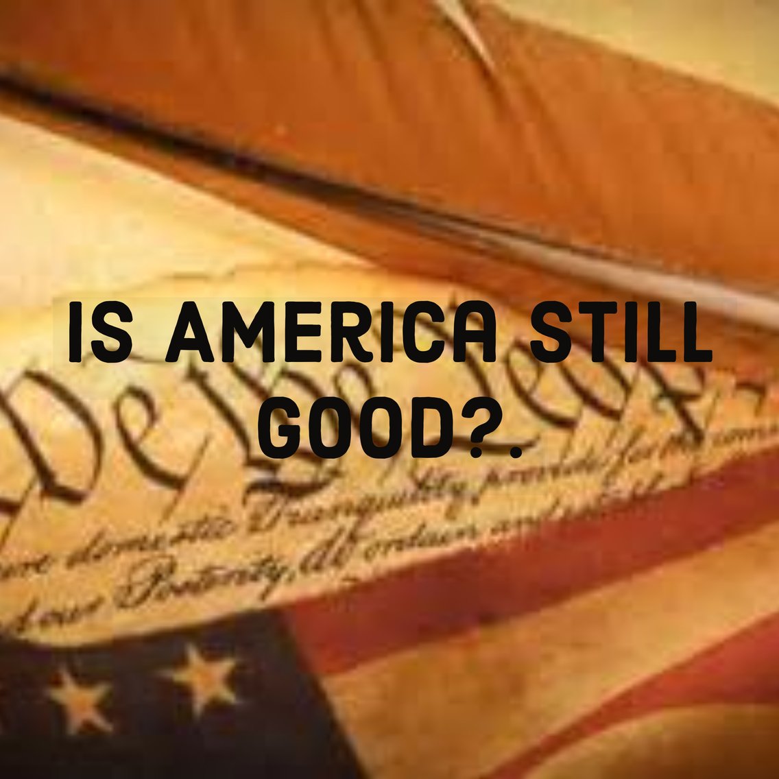 Is America Still Good?. - Cover Image