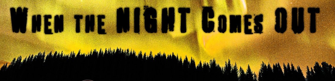 When The Night Comes Out - Cover Image