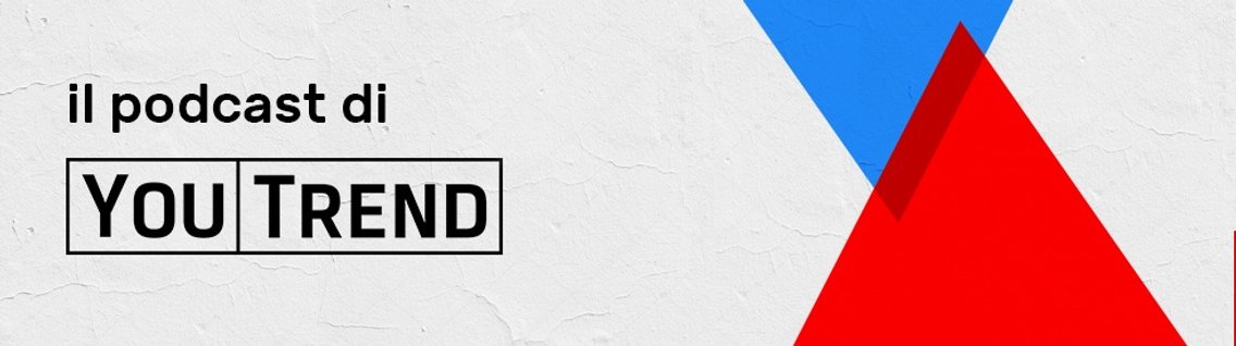 Il podcast di YouTrend - Cover Image