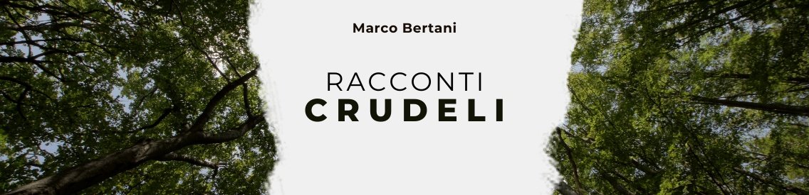 Racconti crudeli di Marco Bertani - Cover Image
