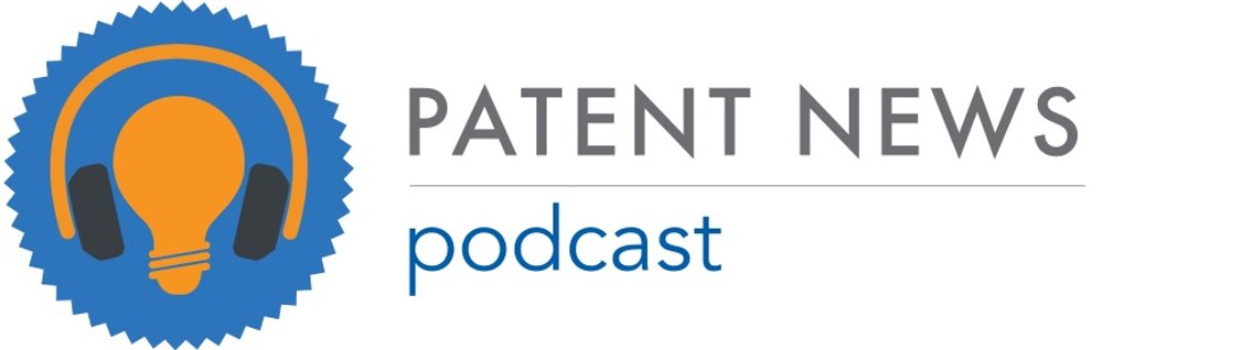 Patent News Podcast - Cover Image