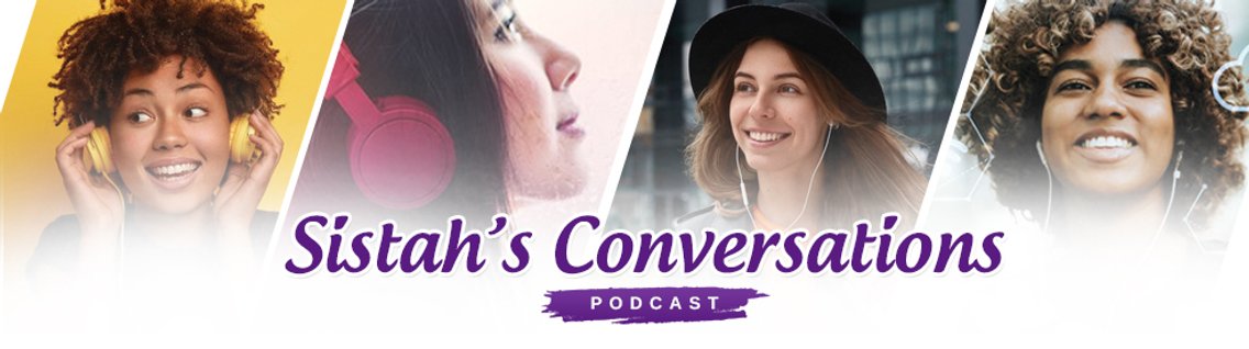 Sistah's Conversations Podcast - Cover Image