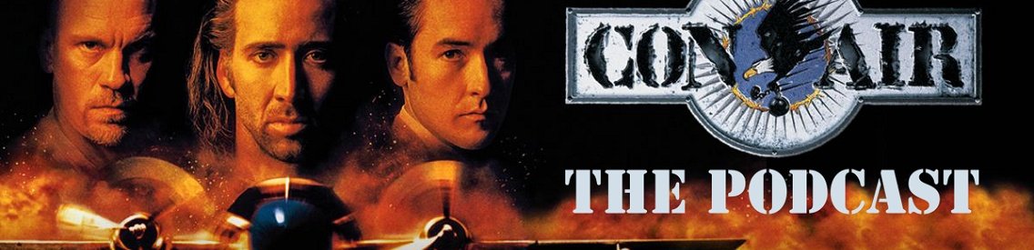 Con Air - The Podcast - Cover Image