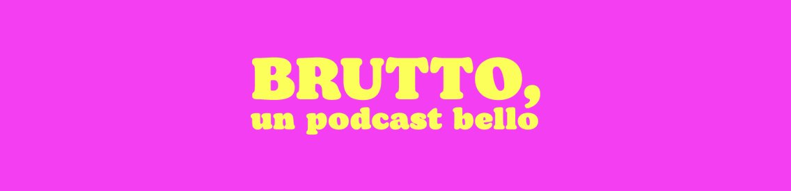 Brutto, un podcast bello - Cover Image
