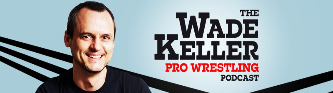 Wade Keller Pro Wrestling Podcast