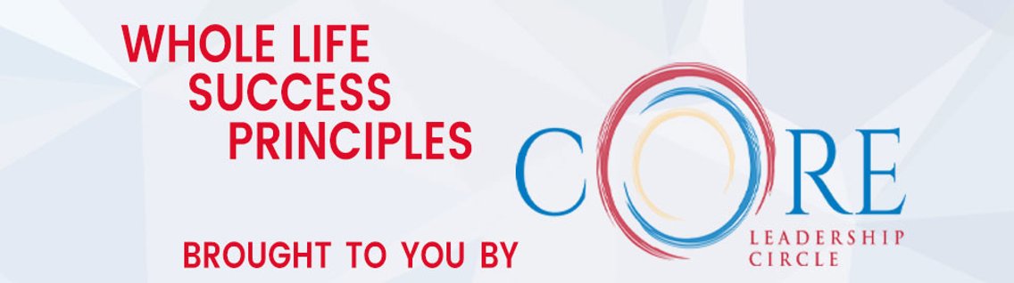 Whole-Life Success Principles from CORE - Cover Image
