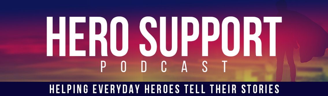 HERO SUPPORT Podcast with Deona Hooper - Cover Image