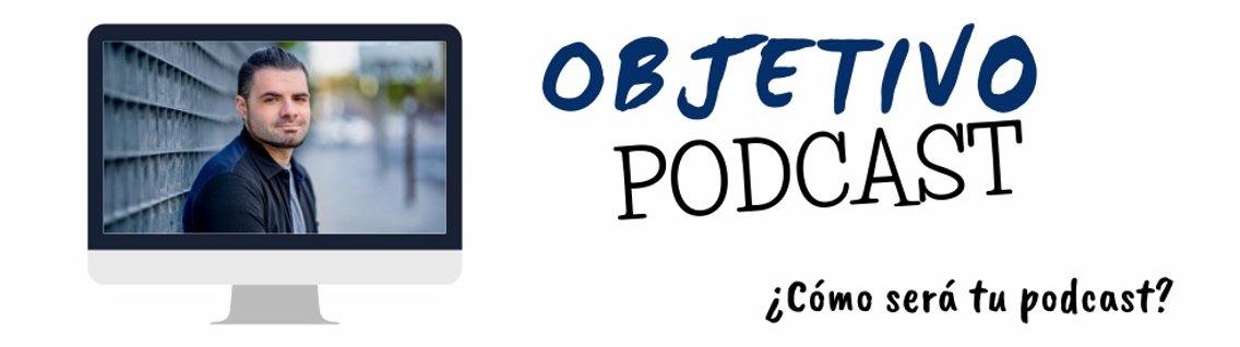 Objetivo Podcast - Cover Image