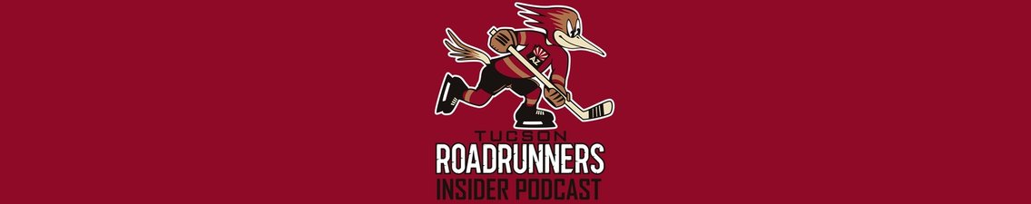 Tucson Roadrunners Insider Podcast - imagen de portada
