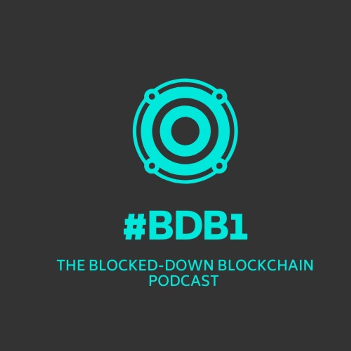 THE BLOCKED-DOWN BLOCKCHAIN POD - #BDB - Cover Image