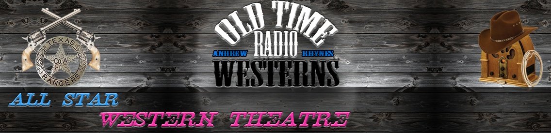 All Star Western Theatre | OTRWesterns.com - Cover Image